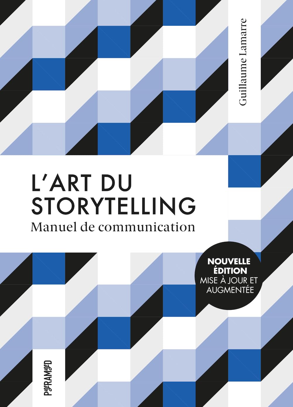 L'art du storytelling: Manuel de communication