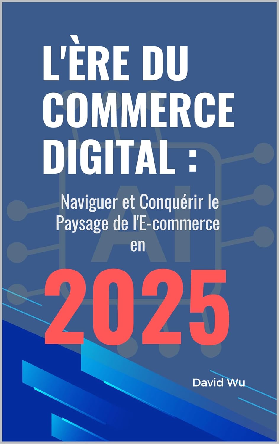 L'Ère du Commerce Digital : Naviguer et Conquérir le Paysage de l'E-commerce en 2025
