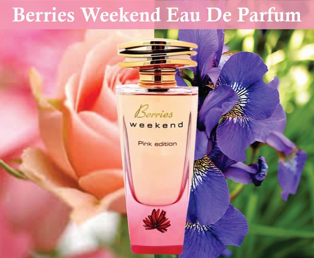 Berries Weekend Pink Edition Berries Weekend Women EDP Eau de Parfum pour Femme 100 ml Iris Pêche et Fleur Parfum Baies Weekend Parfum pour Femme Sapphire's choice